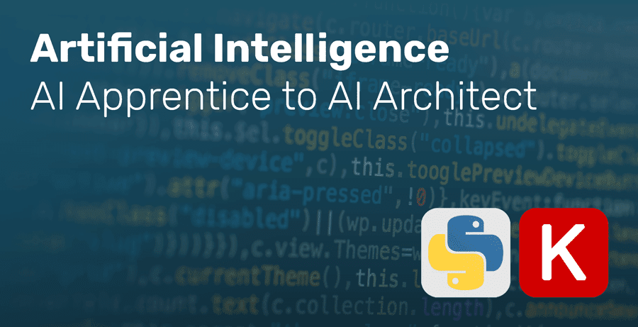 Artificial Intelligence – AI Apprentice to AI Architect