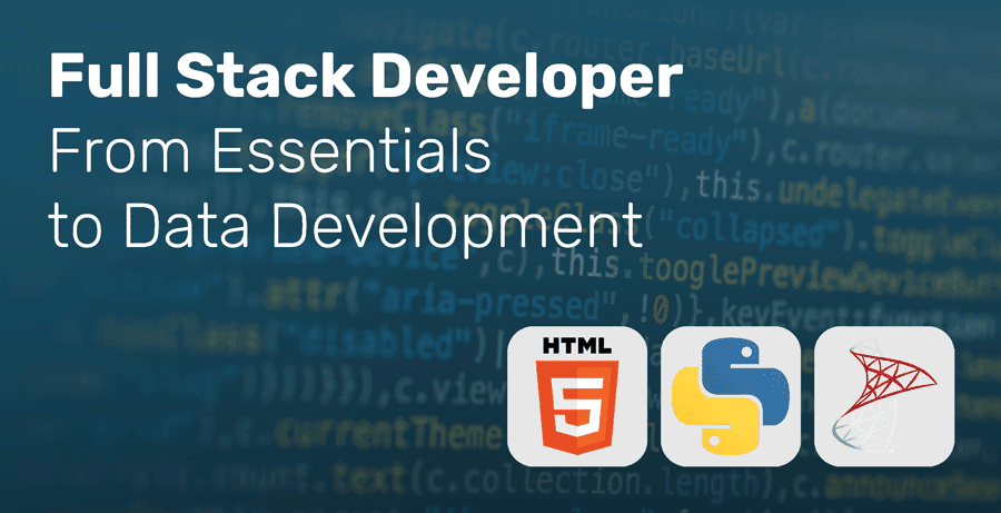 Full Stack Developer - From Essentials to Data Development