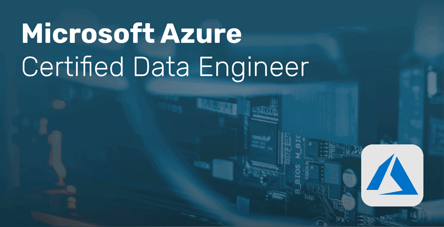 Microsoft Azure - Certified Data Engineer